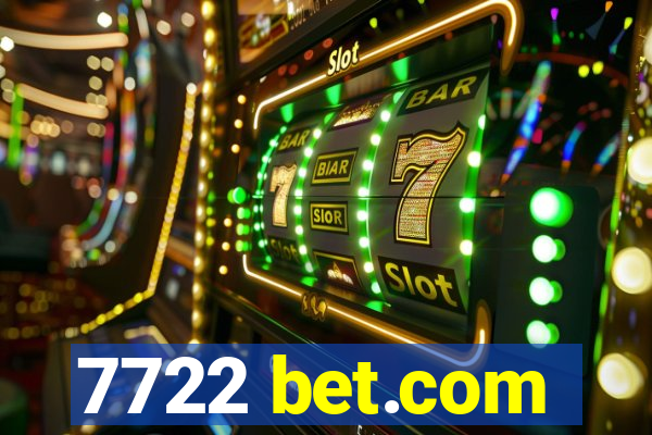 7722 bet.com